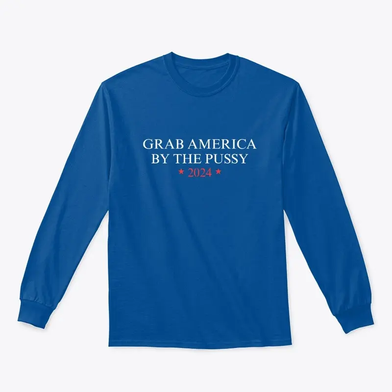 Grab America By The Pu**y